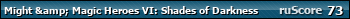 ruScore рейтинг игры Might & Magic Heroes VI: Shades of Darkness (Меч и Магия: Герои VI - Грани Тьмы)